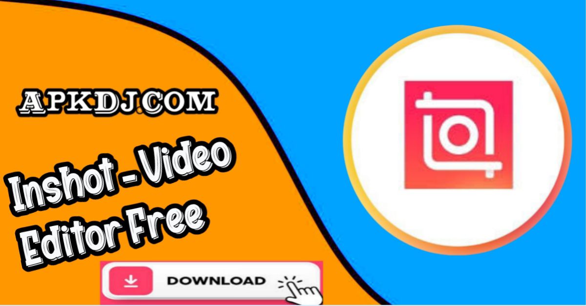  InShot Video Editor Free APK